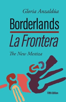 Borderlands / La Frontera, 5th Edition