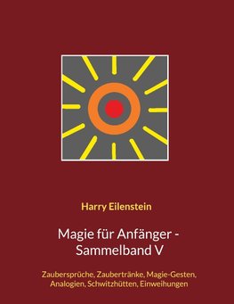 Magie für Anfänger - Sammelband V