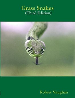 Grass Snakes Third Edition