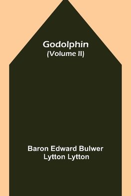 Godolphin (Volume II)