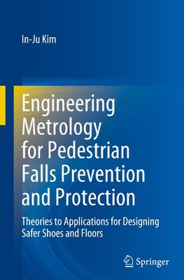 Engineering Metrology for Pedestrian Falls Prevention and Protection