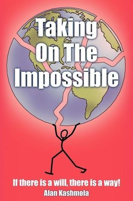 Taking On The Impossible