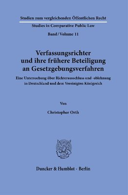 Verfassungsrichter und ihre frühere Beteiligung an Gesetzgebungsverfahren.