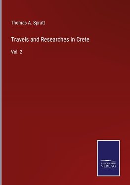 Travels and Researches in Crete