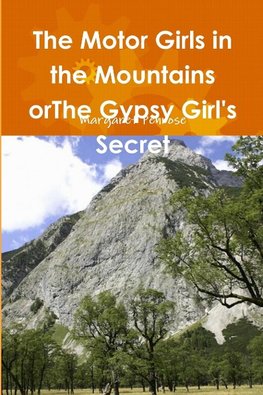 The Motor Girls in the Mountains orThe Gypsy Girl's Secret