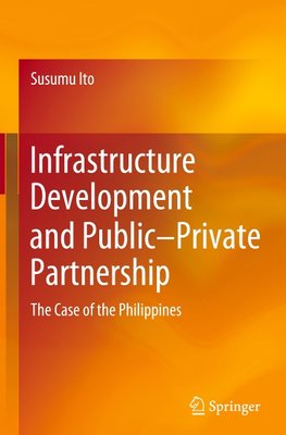 Infrastructure Development and Public-Private Partnership