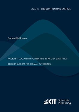 Facility Location Planning in Relief Logistics: Decision Support for German Authorities