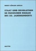 Gerigk, H: Staat und Revolution im russischen Roman des 20.