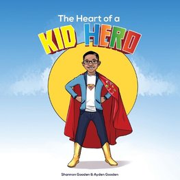 The Heart of a Kid Hero