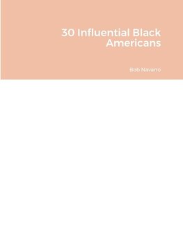 30 Influential Black Americans