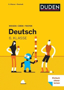 Wissen - Üben - Testen: Deutsch 6. Klasse