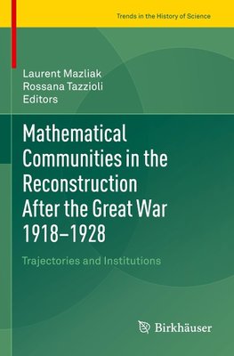 Mathematical Communities in the Reconstruction After the Great War 1918-1928
