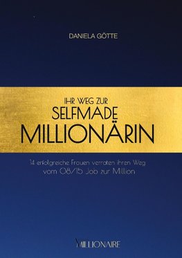 Ihr Weg zur Selfmade Millionärin