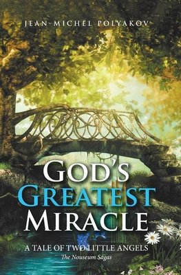 God's Greatest Miracle