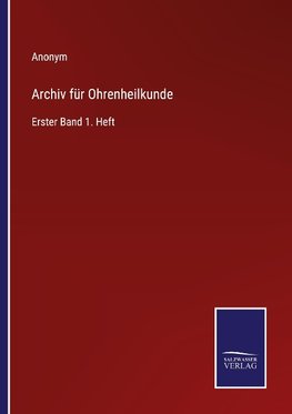 Archiv für Ohrenheilkunde