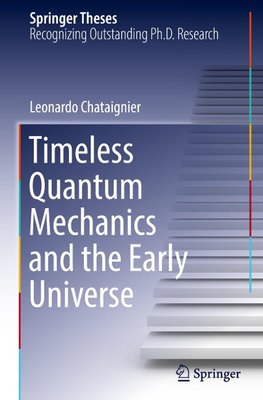 Timeless Quantum Mechanics and the Early Universe