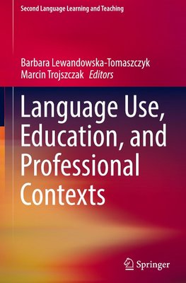 Language Use, Education, and Professional Contexts
