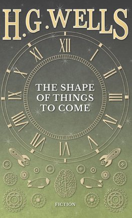 The Shape of Things to Come