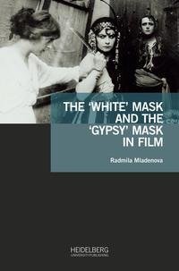 The 'White' Mask and the 'Gypsy' Mask in Film