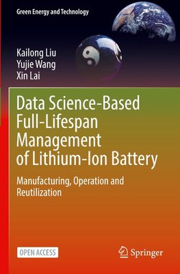 Data Science-Based Full-Lifespan Management of Lithium-Ion Battery
