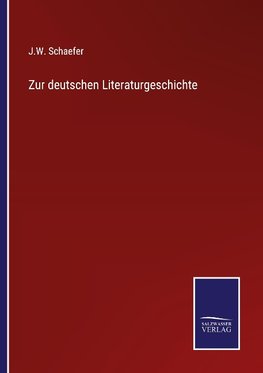 Zur deutschen Literaturgeschichte