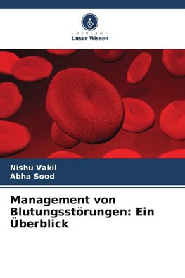 Management von Blutungsstörungen: Ein Überblick