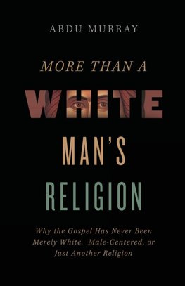The More Than a White Man's Religion