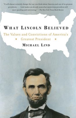 What Lincoln Believed