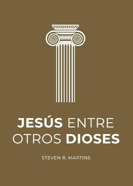 Jesús entre otros dioses