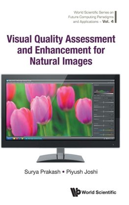 VISUAL QUALITY ASSESSMENT AND ENHANCEMENT FOR NATURAL IMAGES