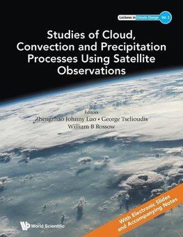STUDIES CLOUD, CONVECT & PRECIPITAT PROCESS USING SATELLITE