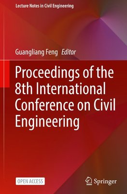 Proceedings of the 8th International Conference on Civil Engineering