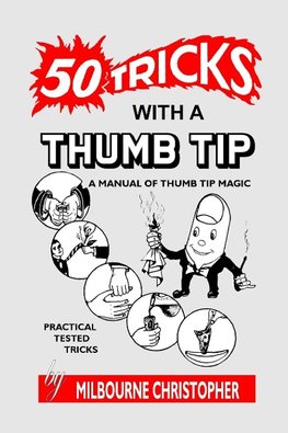 Fifty Tricks With A Thumb Tip