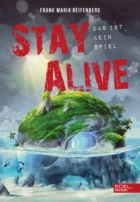 Stay Alive - das ist kein Spiel