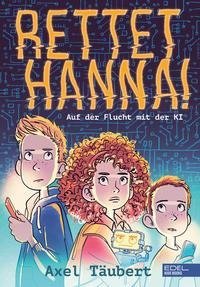 Codeword HANNA - auf der Flucht mit der KI