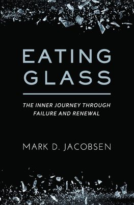 Eating Glass
