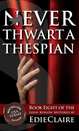 Never Thwart a Thespian