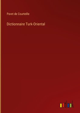 Dictionnaire Turk-Oriental