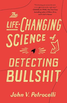 Life-Changing Science of Detecting Bullshit
