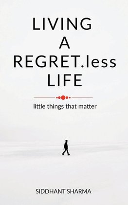 LIVING A REGRET.less LIFE