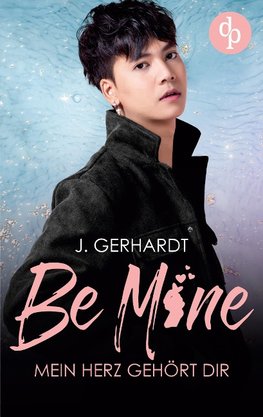 Be mine - Mein Herz gehört dir