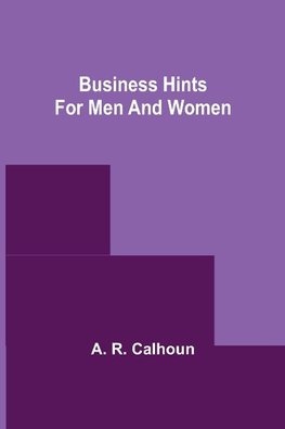 Business Hints for Men and Women