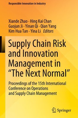 Supply Chain Risk and Innovation Management in "The Next Normal"