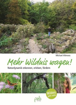 Mehr Wildnis wagen!