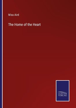 The Home of the Heart