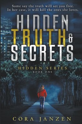 Hidden Truth & Secrets (Hidden, #1)