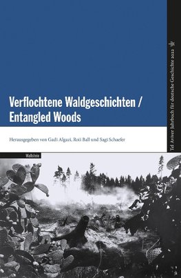 Verflochtene Waldgeschichten / Entangled Woods