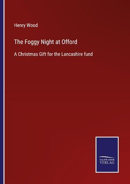 The Foggy Night at Offord