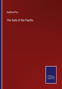 The Gate of the Pacific