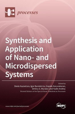 Synthesis and Application of Nano- and Microdispersed Systems